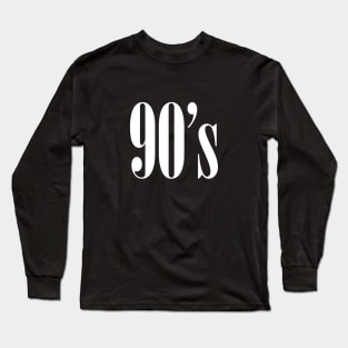 90s Long Sleeve T-Shirt